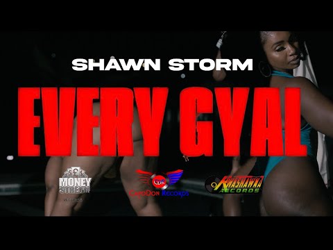 Shawn Storm - Every Gyal [2/23/2026]