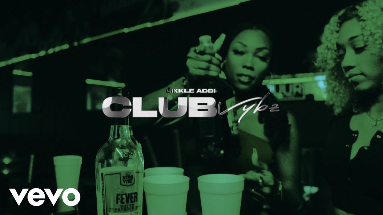 Likkle Addi - Club Vybz [5/23/2025]