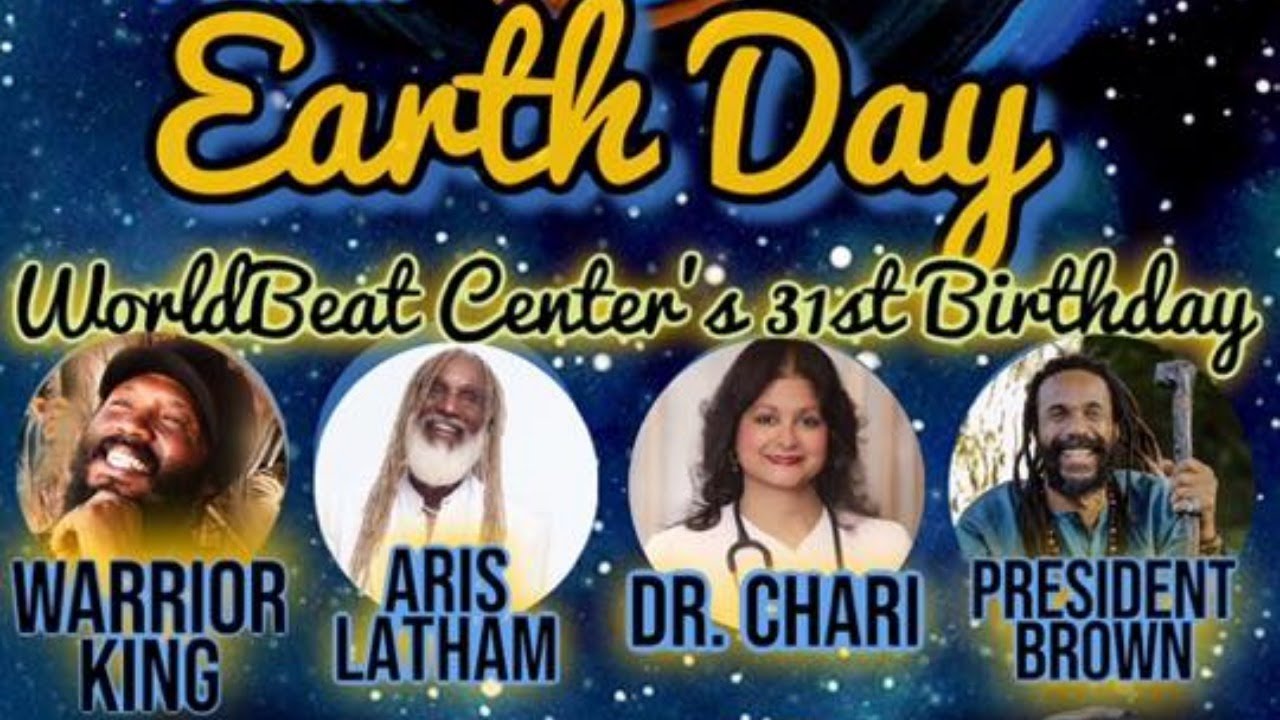Virtual Earth Day - WorldBeat Center 31st Birthday (Live Stream) [4/19/2020]