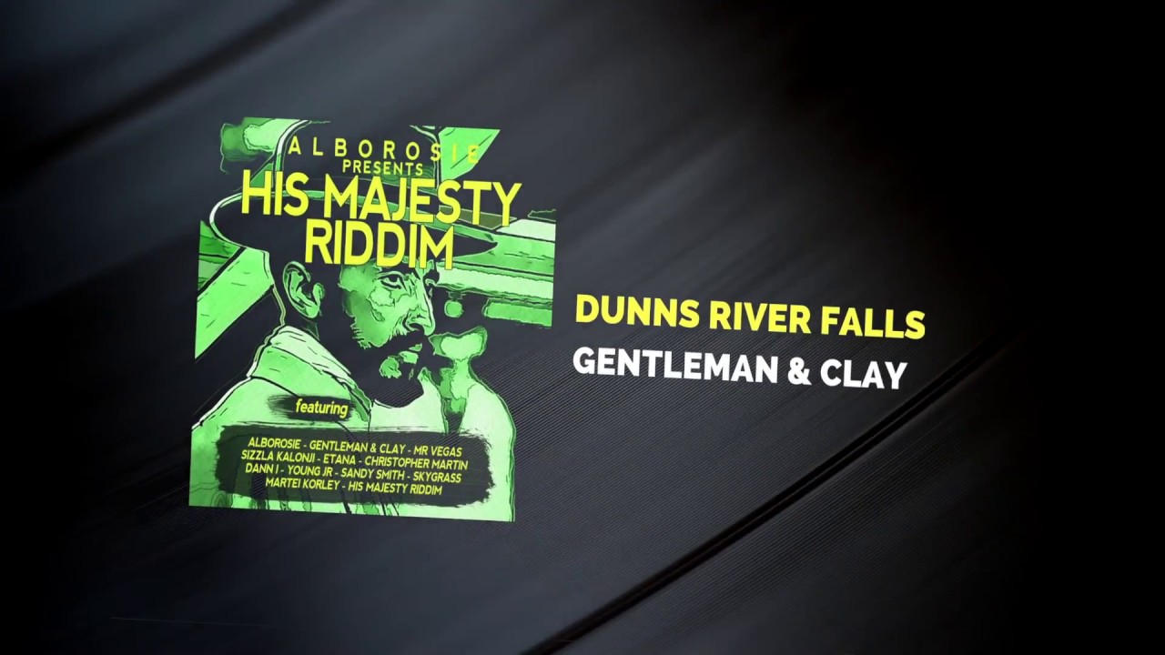 Gentleman & Clay - Dunns River Falls (Lyric Video) [11/15/2016]