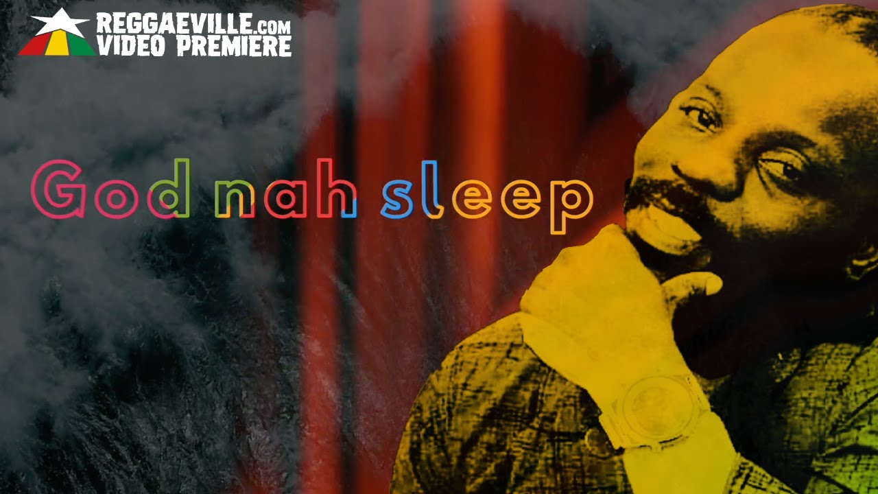 Chuck Fenda - God Nah Sleep (Lyric Video) [3/4/2022]