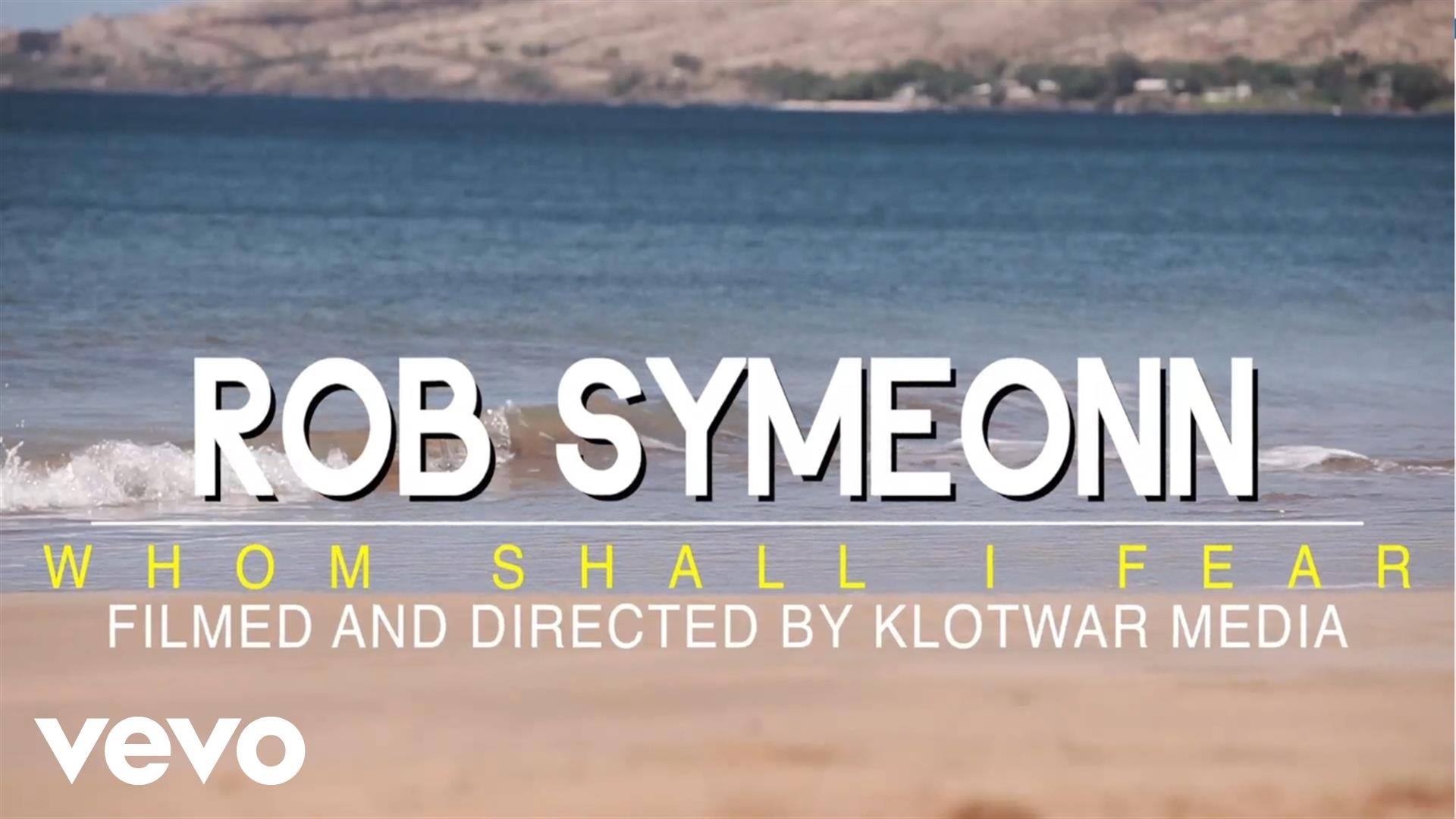 Rob Symeonn - Whom Shall I Fear [12/1/2014]