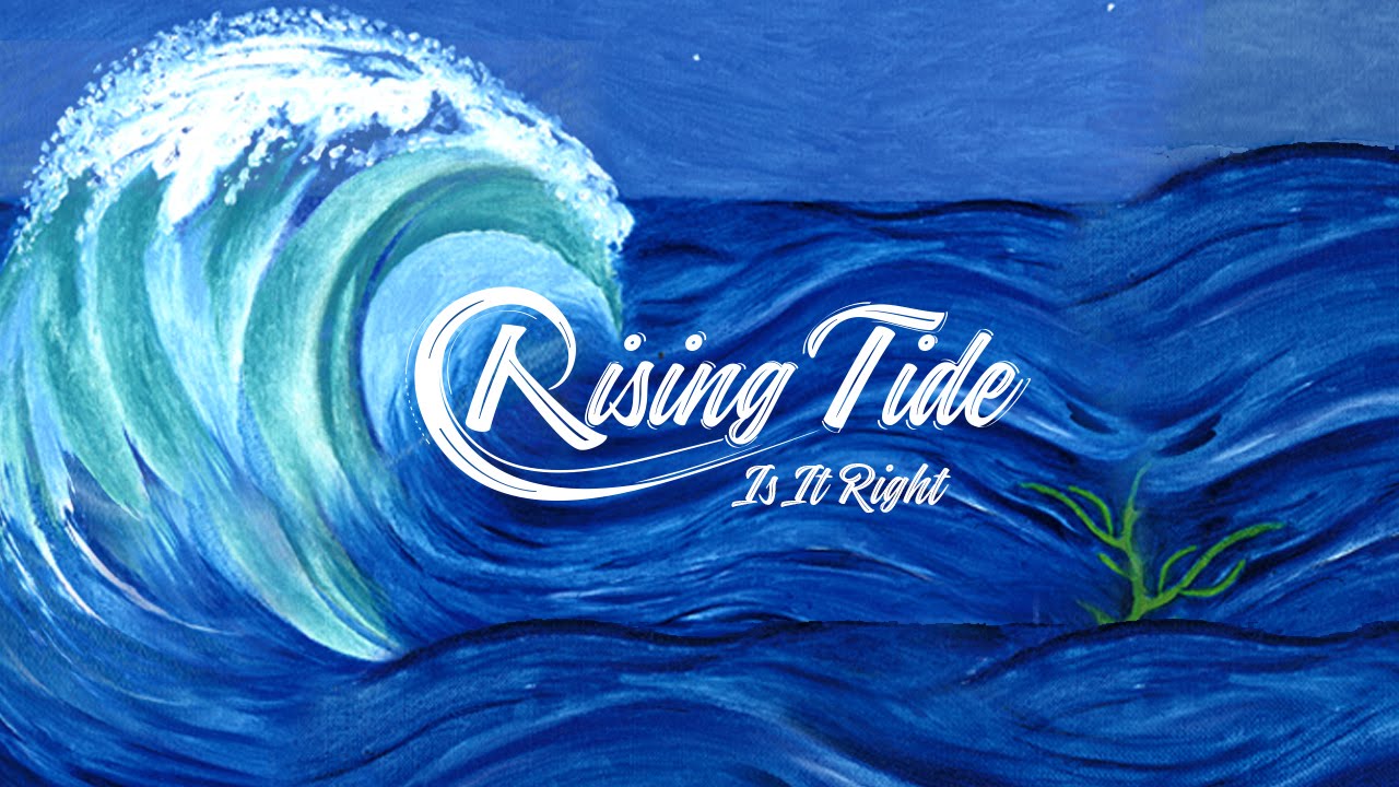 Rising Tide - Is It Right (Lyric Video) [12/11/2015]