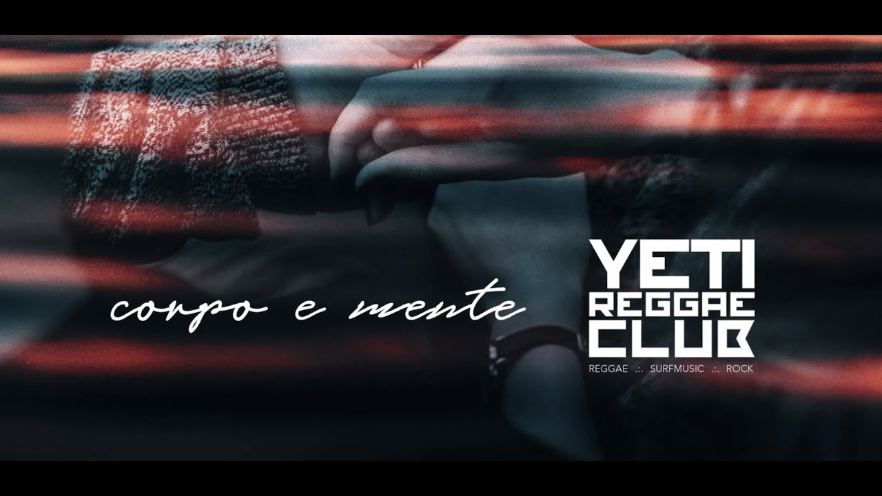 Yeti Reggae Club - Corpo E Mente [11/29/2019]