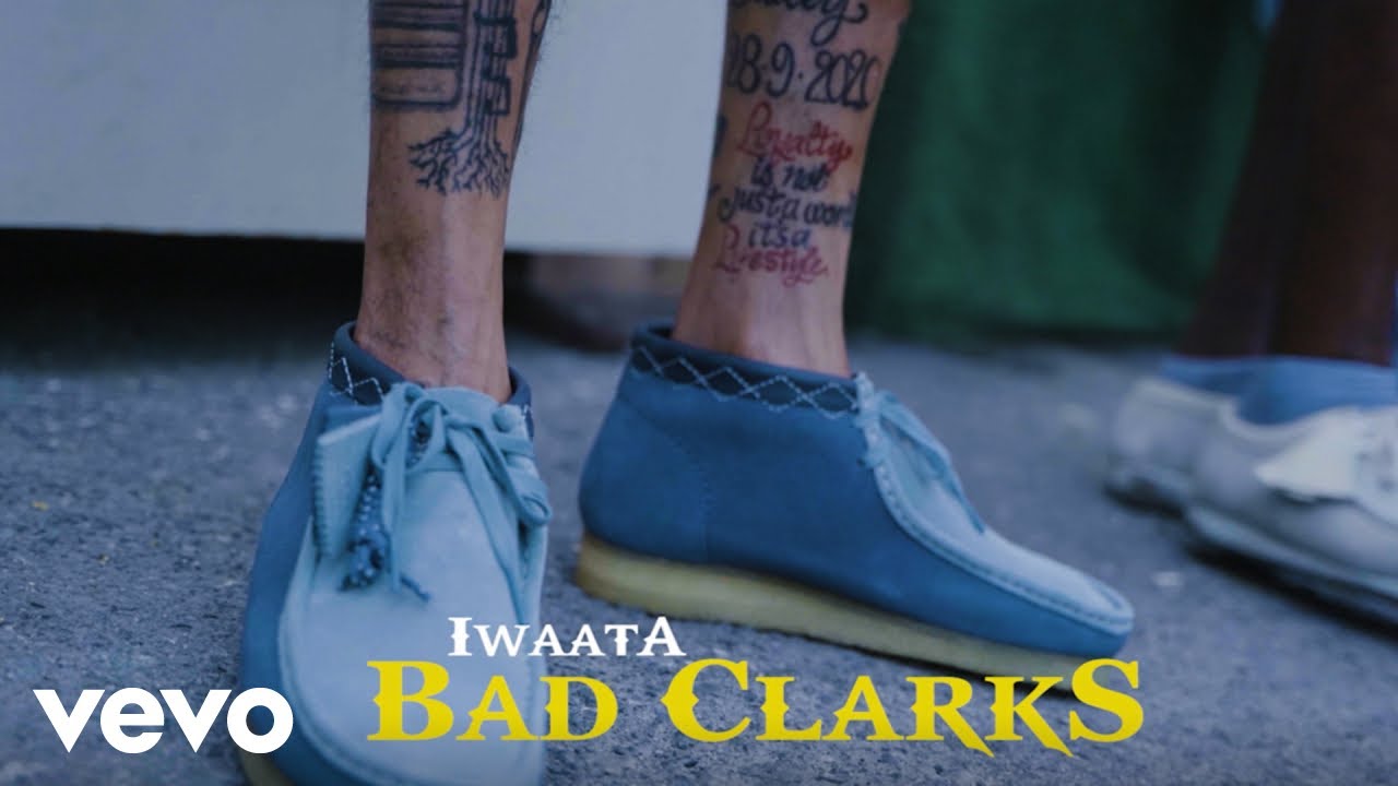 IWaata - Bad Clarks [7/8/2022]
