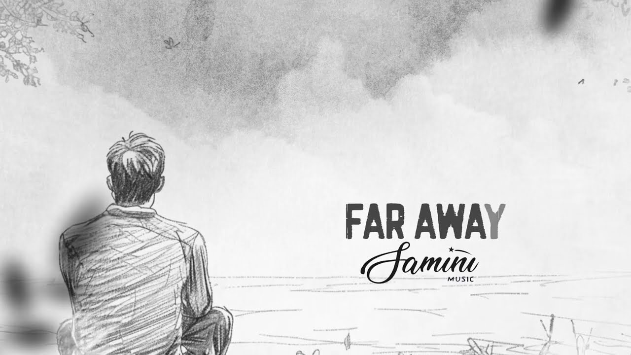 Samini - Far Away (Lyric Video)