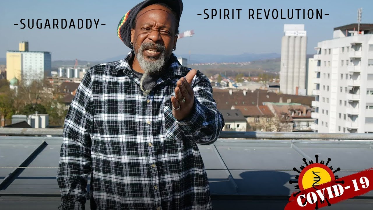 Spirit Revolution feat. Sugardaddy - Covid-19 [4/4/2020]