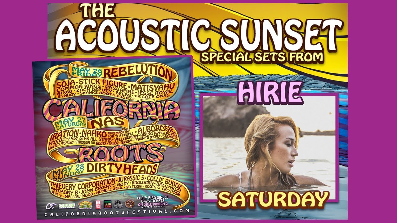Hirie - The Acoustic Sunset @ California Roots Festival 2017 [5/27/2017]