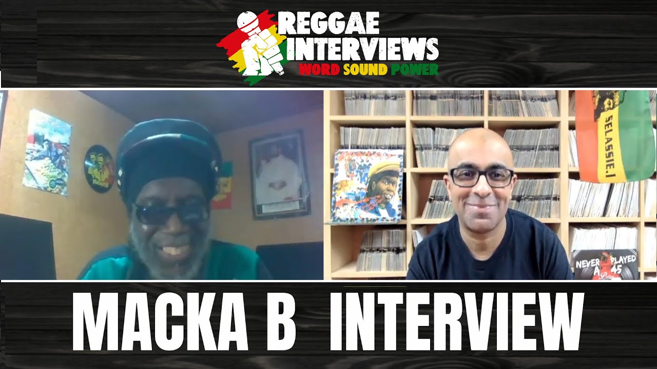 Macka B @ Reggae Interviews [2/7/2021]