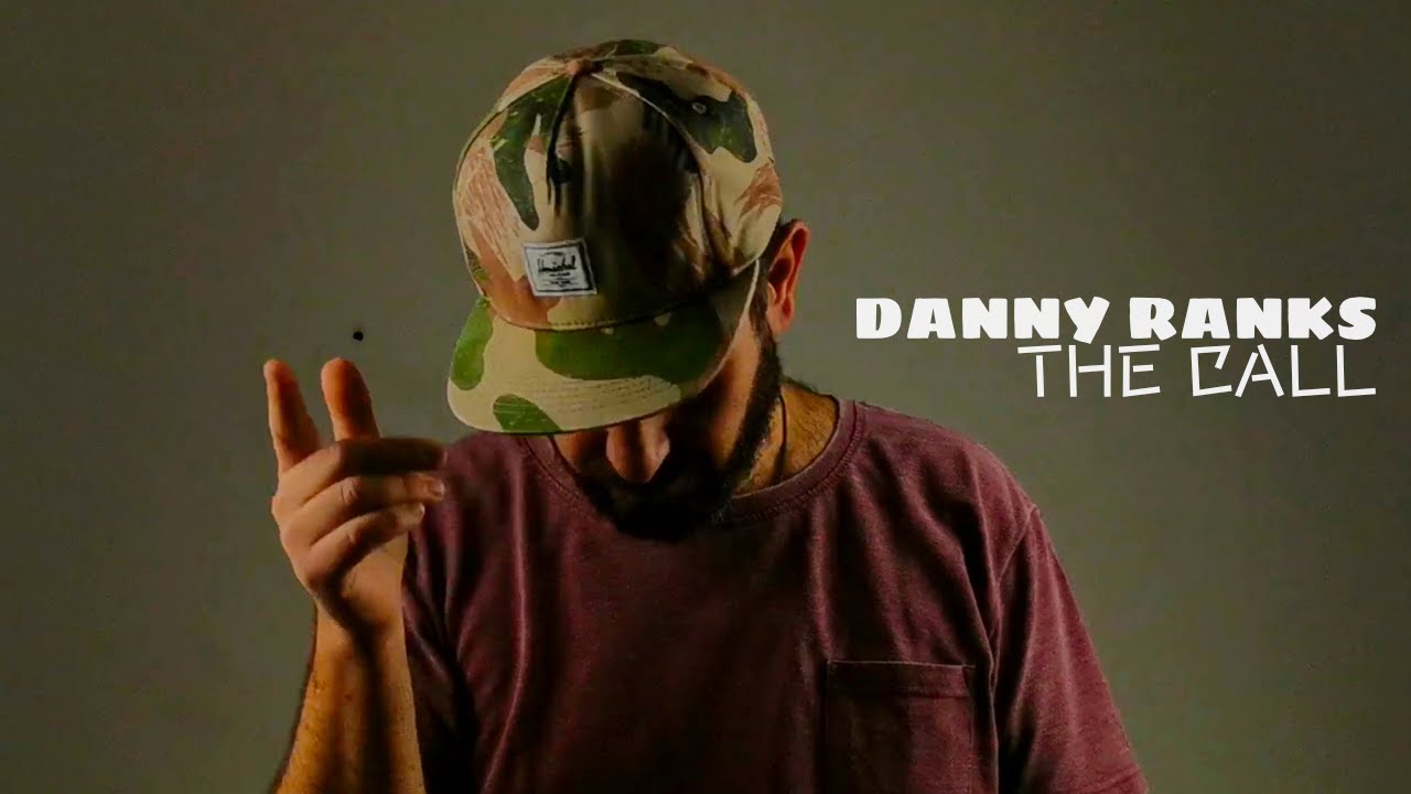 Danny Ranks - The Call [11/26/2021]