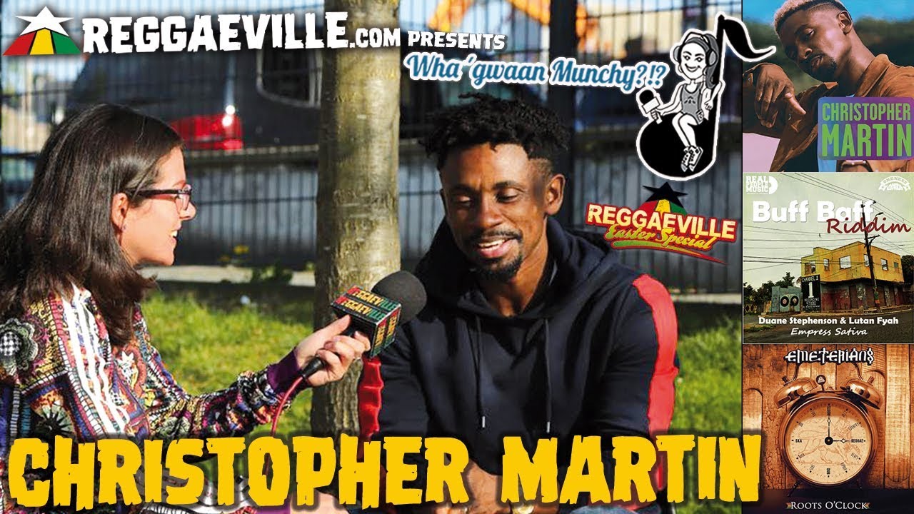 Christopher Martin @ Wha‘ Gwaan Munchy?!? #49 [May 2019] [5/12/2019]