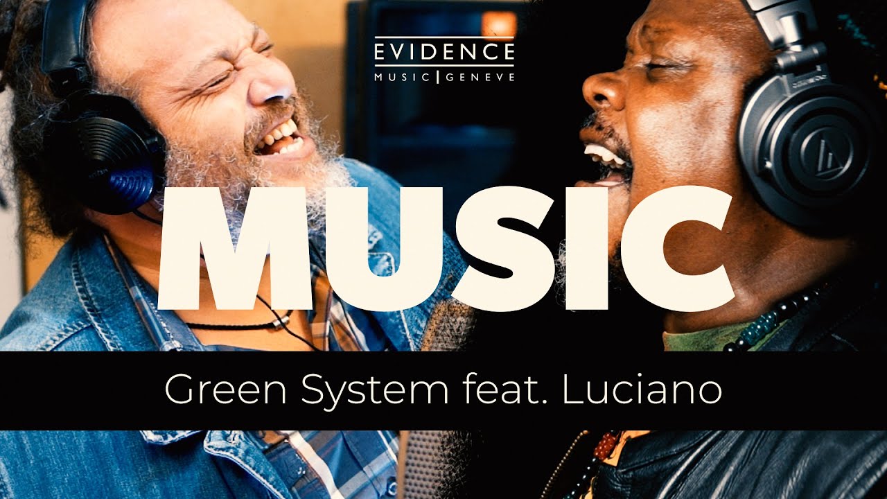 Green System feat. Luciano Messenjah - Music [10/1/2021]