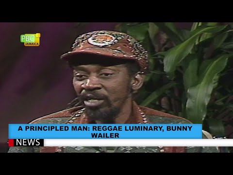 A Principled Man Reggae Luminary - Bunny Wailer (PBC Jamaica) [3/3/2021]