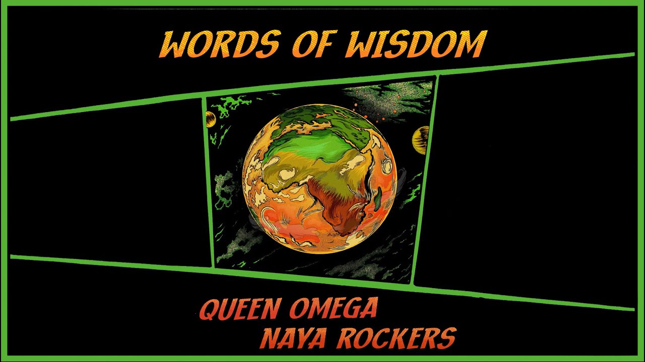 Naya Rockers x Queen Omega - Words of Wisdom (Lyric Video) [7/14/2025]