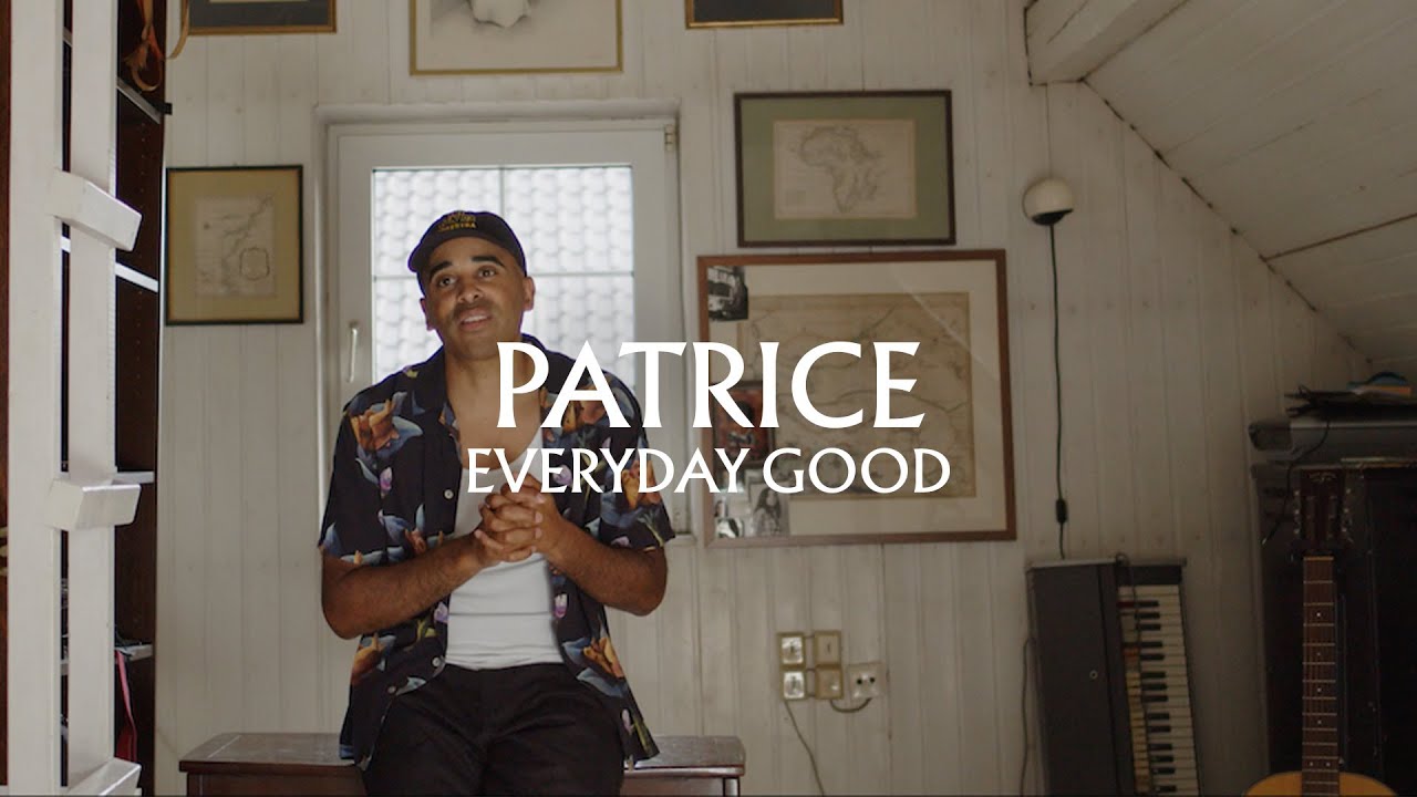 Patrice - Everyday Good (Super Album Version) [2/2/2023]