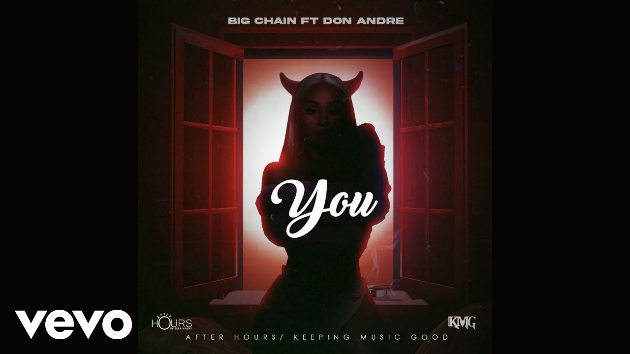 Big Chain x Don Andre - You [1/23/2022]