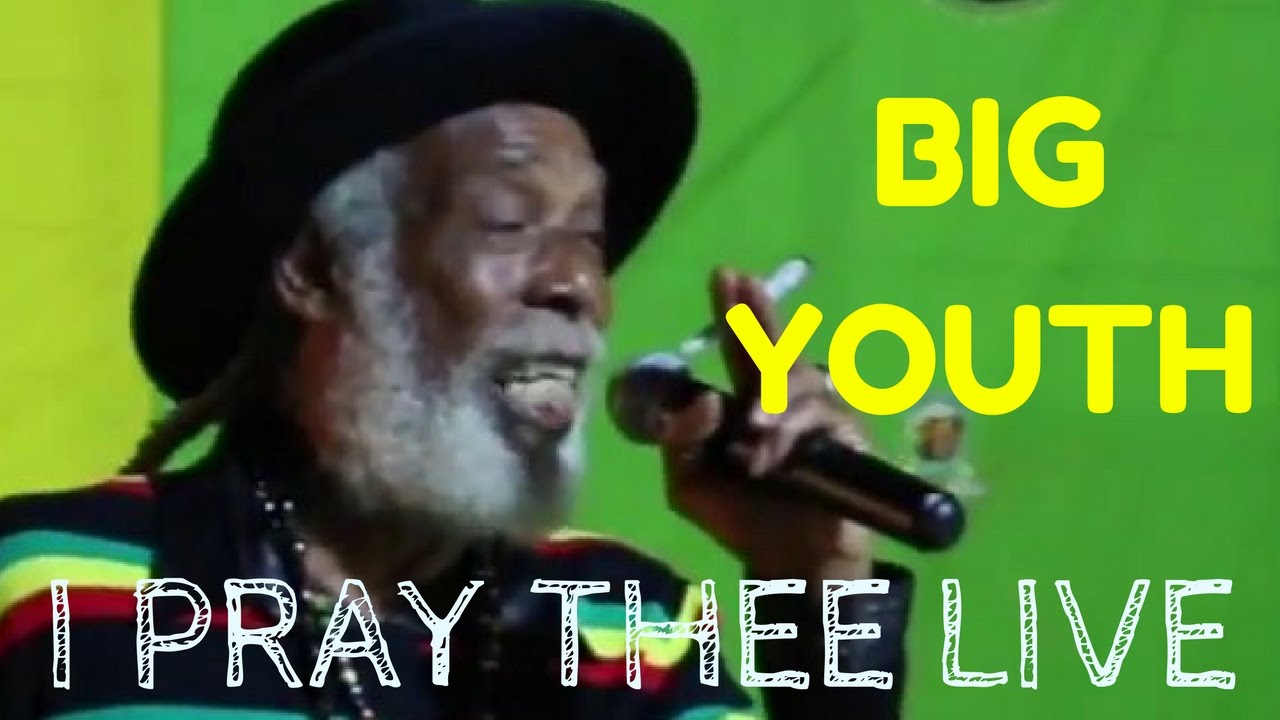 Big Youth - I Pray Thee | Satta Massagana in Kingston, Jamaica [2017]