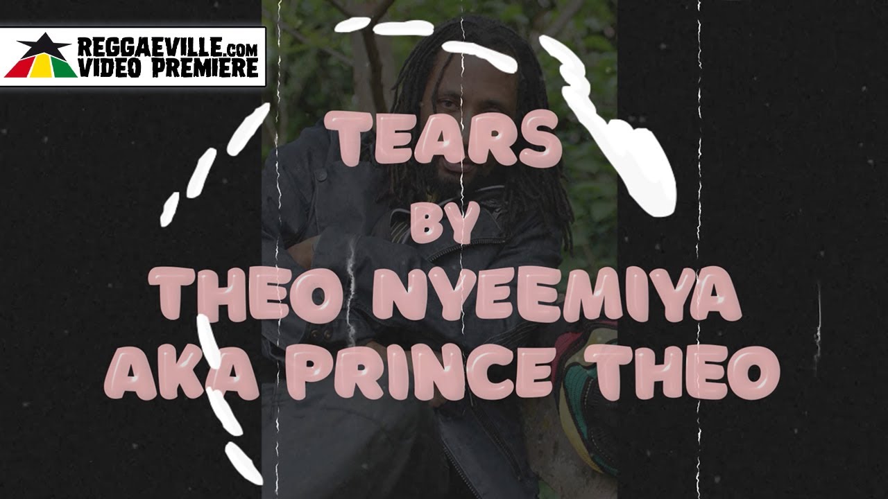 Theo Nyeemiya aka Prince Theo x Lions Flow - Tears (Lyric Video) [1/9/2023]