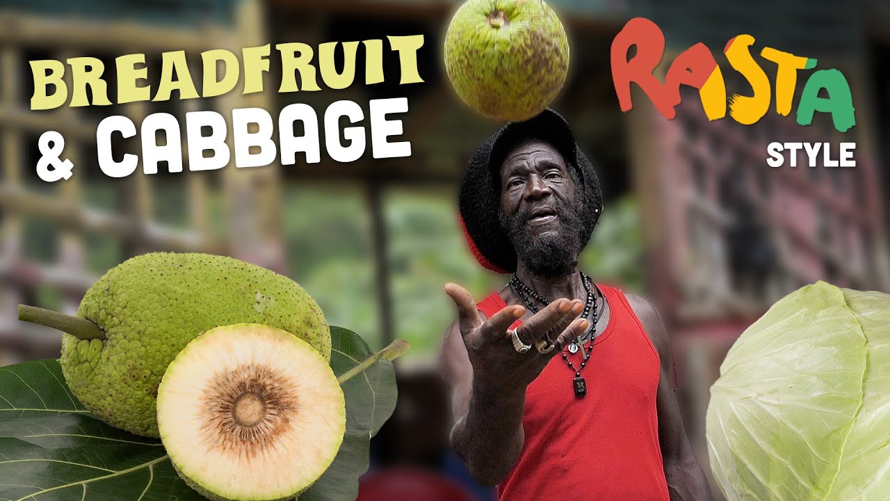 Ras Kitchen - Rasta Style Breadfruit & Fried Cabbage [11/19/2021]