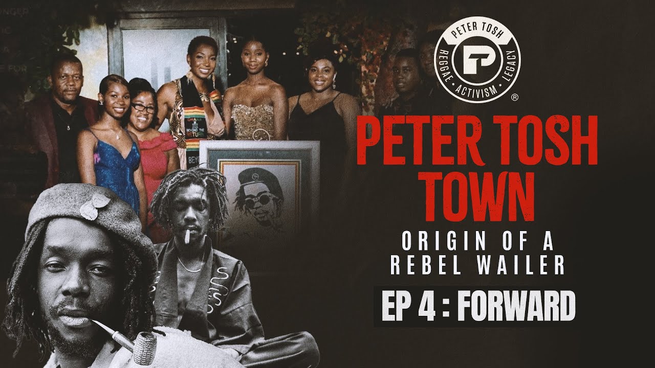 Peter Tosh Town: Origin of a Rebel Wailer | Episode 4 [4/20/2025]