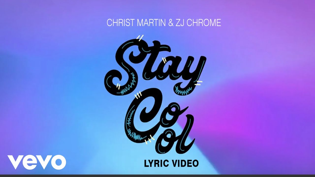 Christopher Martin - Stay Cool (Lyric Video) [11/6/2018]