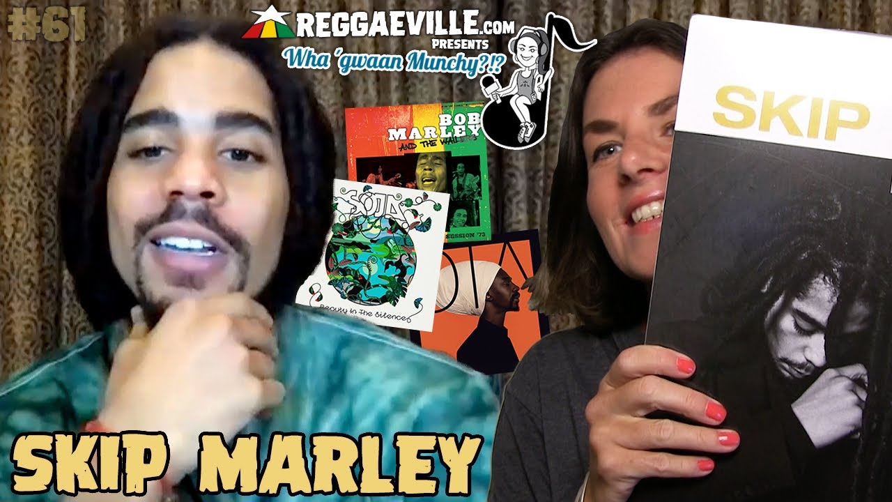 Skip Marley @ Wha' Gwaan Munchy?!? #61 (September 2021) [9/20/2021]