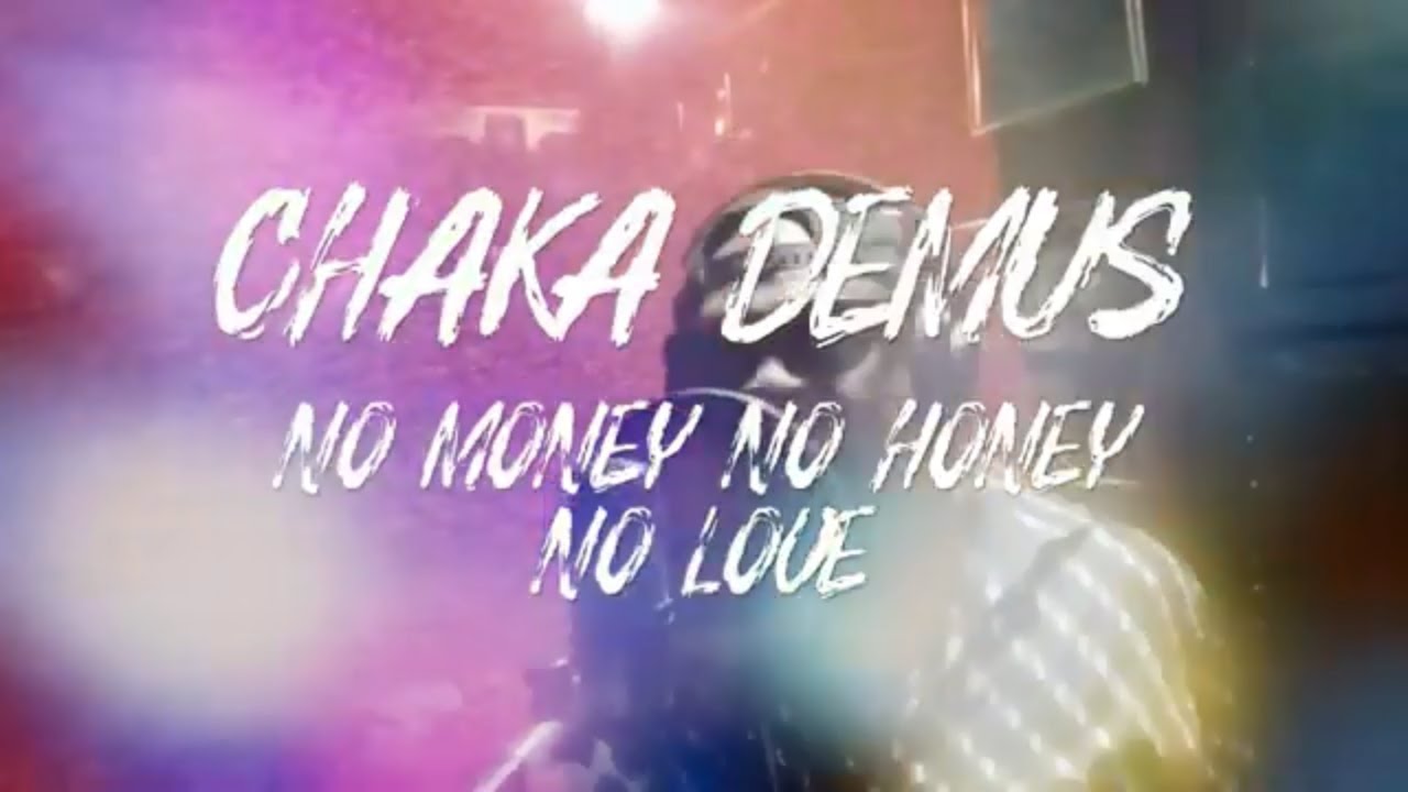 Chaka Demus - No Money No Love (Lyric Video) [2/22/2019]