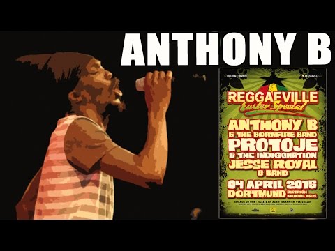 Anthony B & Bornfire Band - Reggae Gone Pon Top in Dortmund @ Reggaeville Easter Special 2015 [4/4/2015]