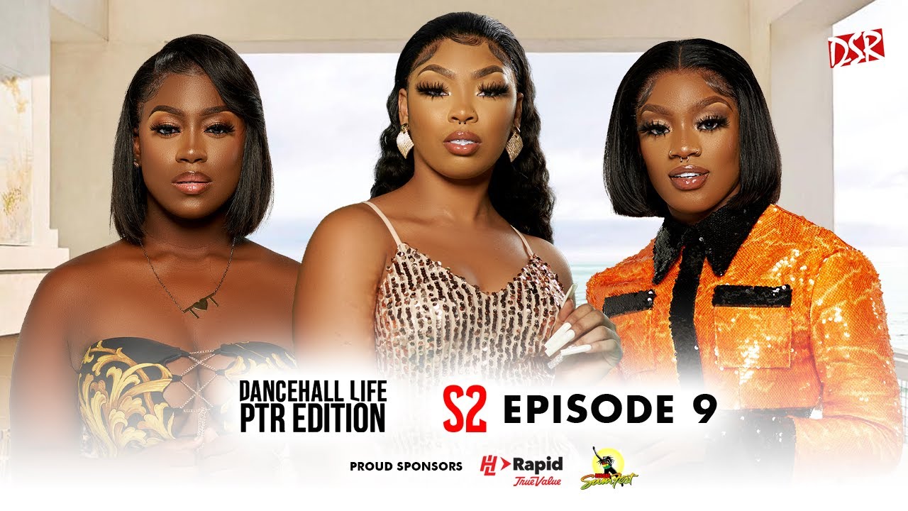 Dancehall Life - Dolly House (Episode 9/02) [10/24/2021]