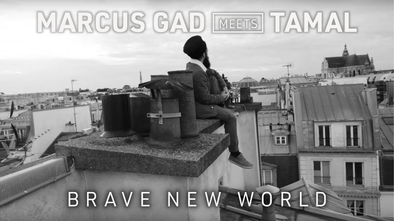 Marcus Gad meets Tamal - Brave New World [4/2/2021]