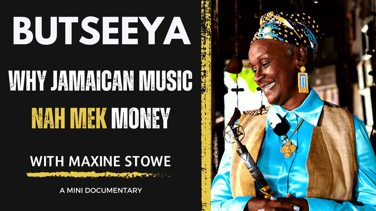 Why Jamaican Music Nah Mek Money with Maxine Stowe (ButSeeYa Mini-Docu) [3/19/2023]