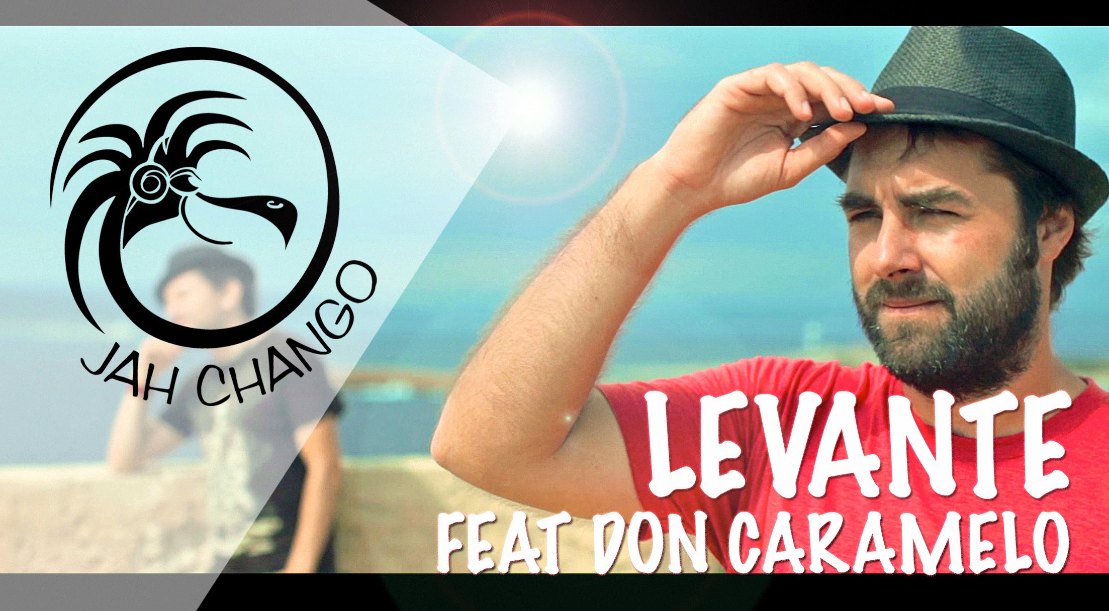 Jah Chango feat. Don Caramelo - Levante [6/9/2016]