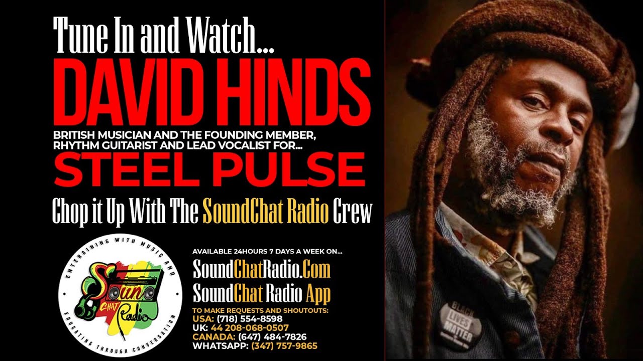 David Hinds (Steel Pulse) Interview @ SoundChat Radio [7/18/2022]