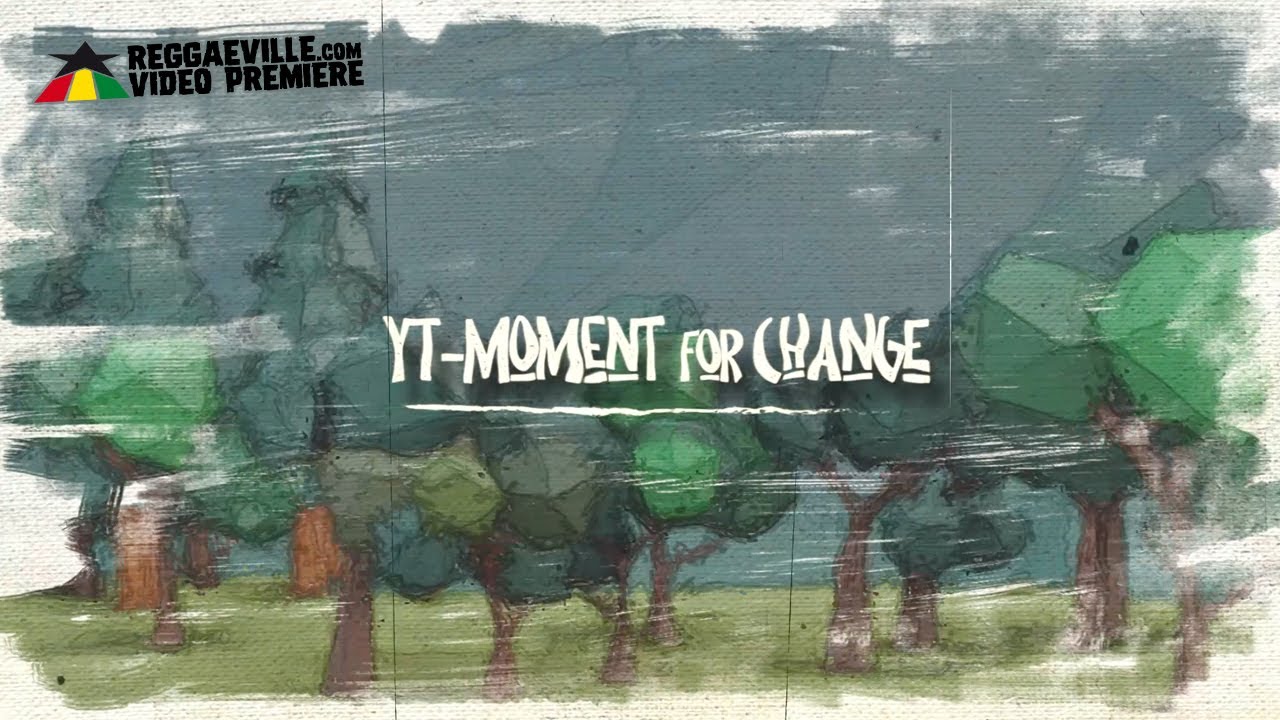 YT - Moment for Change (Lyric Video) [9/11/2021]