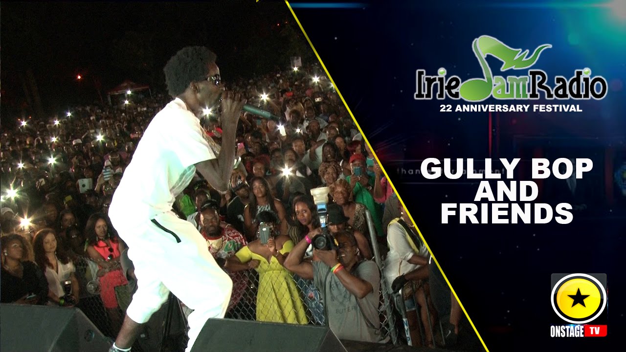 Gully Bop & Friends @ Irie Jam Radio Anniversary 2015 (Onstage TV) [9/6/2015]