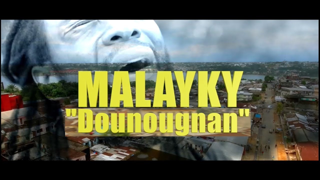 Malayky - Dounougnan [7/18/2017]