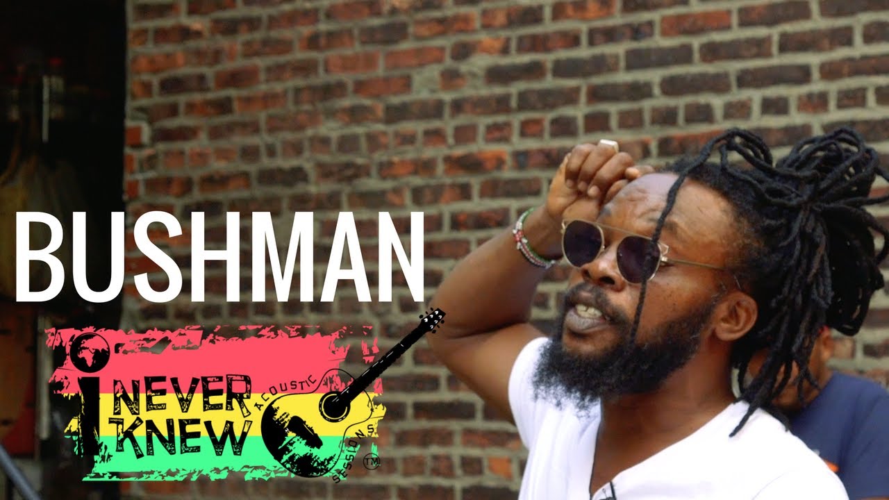 Bushman - Don't Want To Be No General @ I NEVER KNEW TV [7/19/2017]