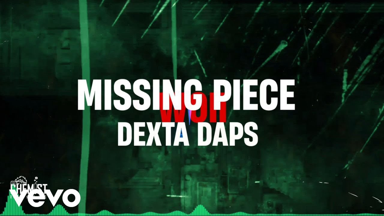 Dexta Daps - Missing Piece (Lyric Video) [8/6/2023]