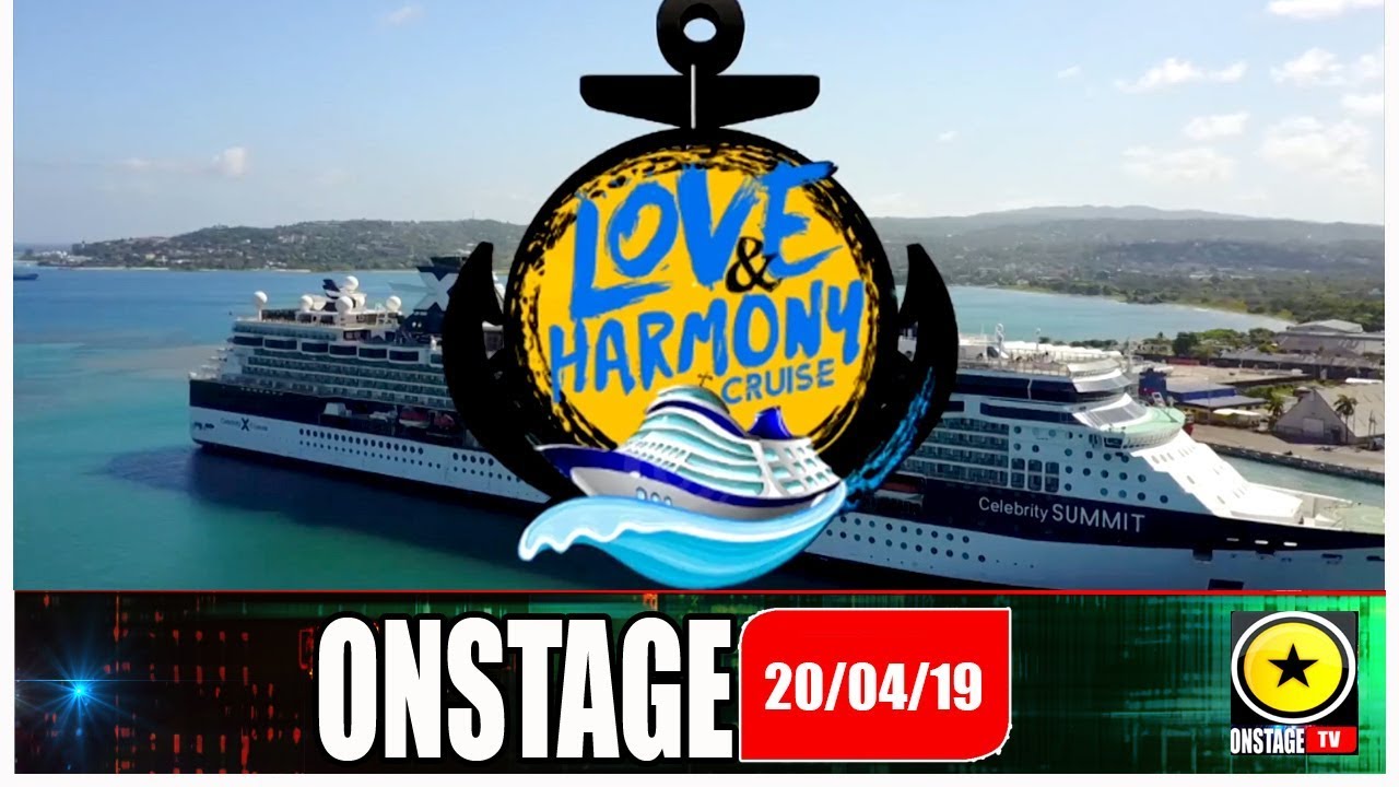 Love & Harmony Cruise - OnStage TV Special [4/20/2019]