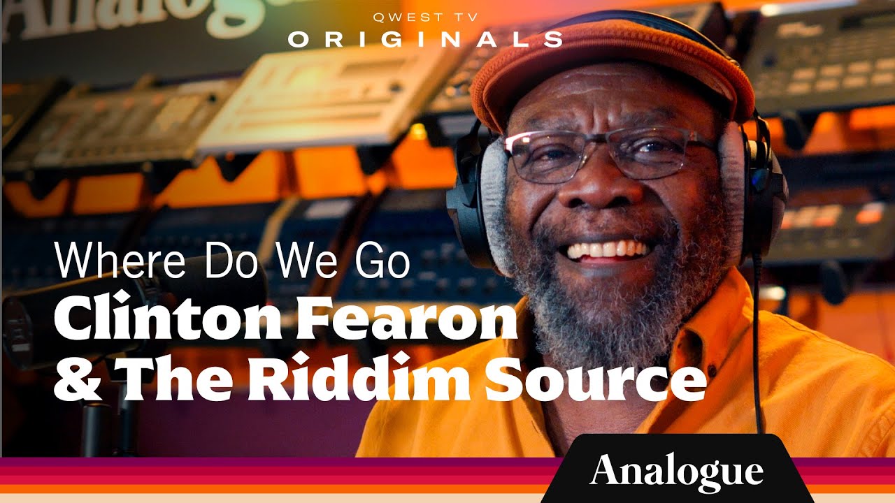 Clinton Fearon & The Riddim Source - Where Do We Go @ Analogue by Qwest TV [9/12/2024]