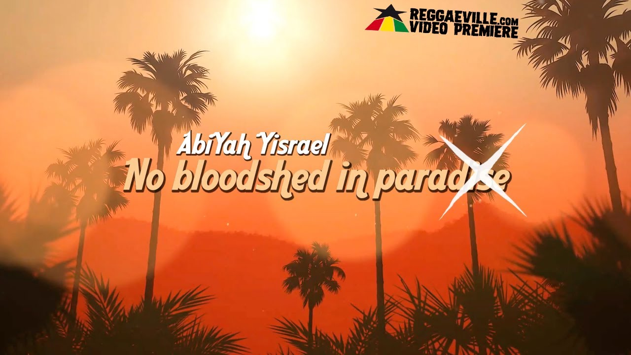 AbiYah Yisrael - In Paradise (Lyric Video) [9/19/2022]
