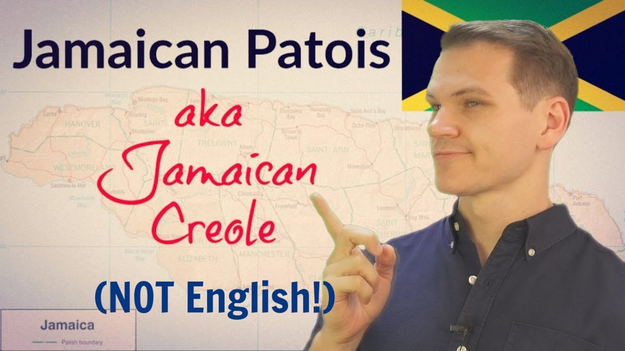Jamaican Patois (NOT English!) by Langfocus [7/14/2019]