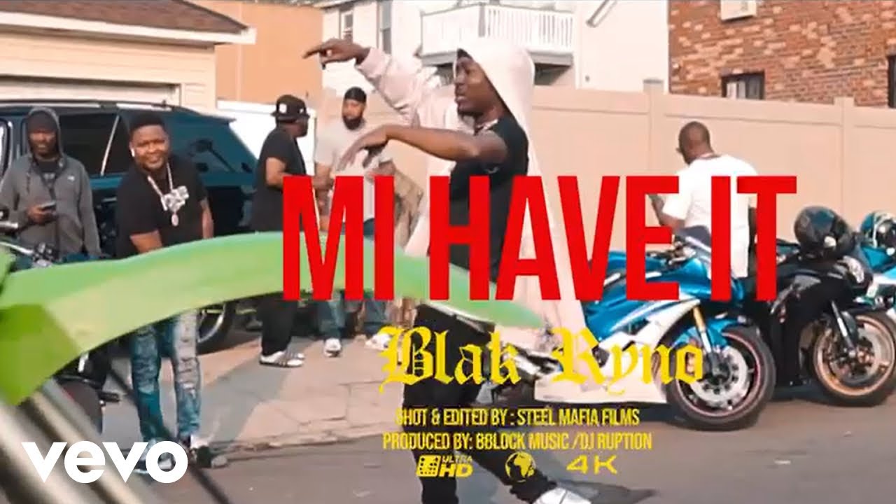 Blak Ryno - Mi Have It [6/17/2023]