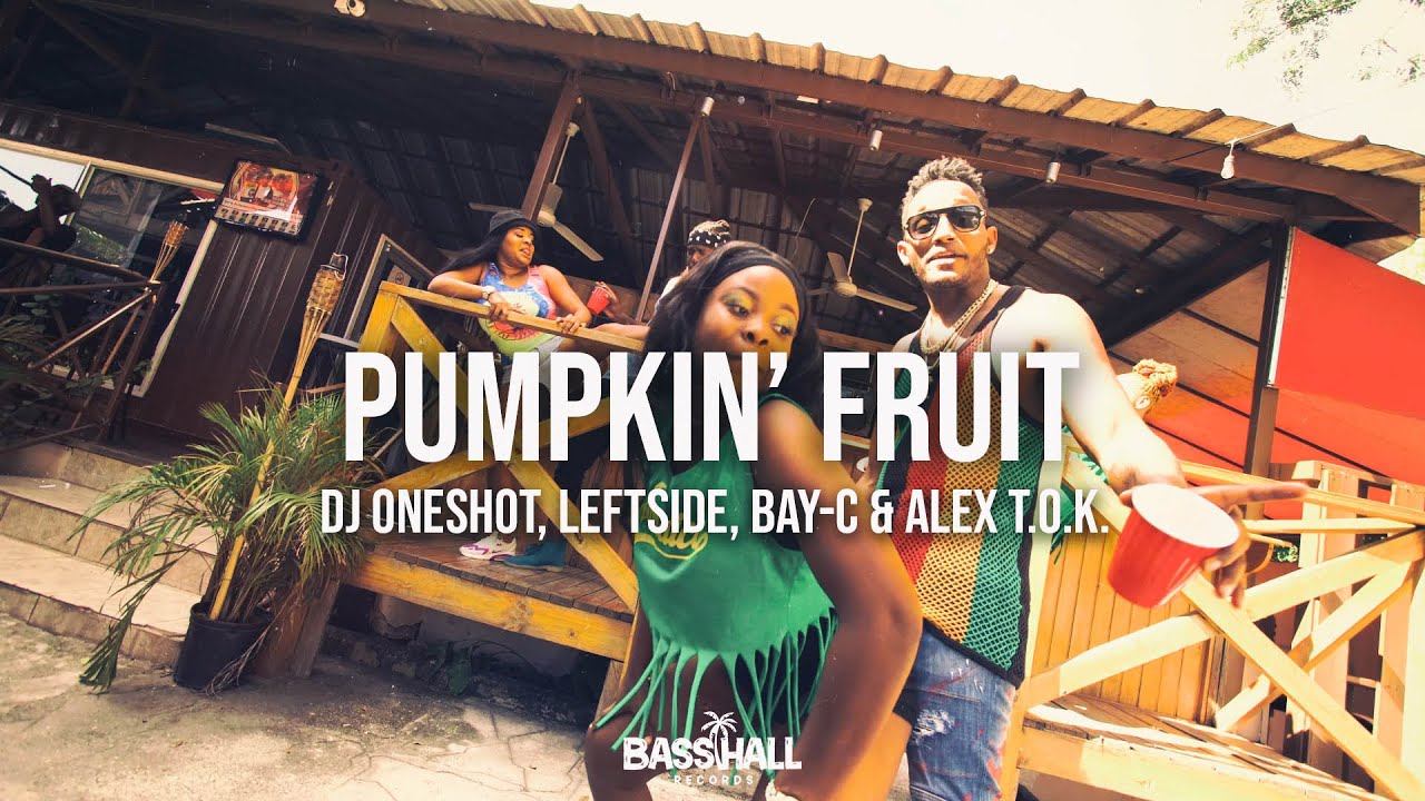 DJ Oneshot x Leftside x Bay-C feat. Alex T.O.K. - Pumpkin Fruit [1/28/2022]
