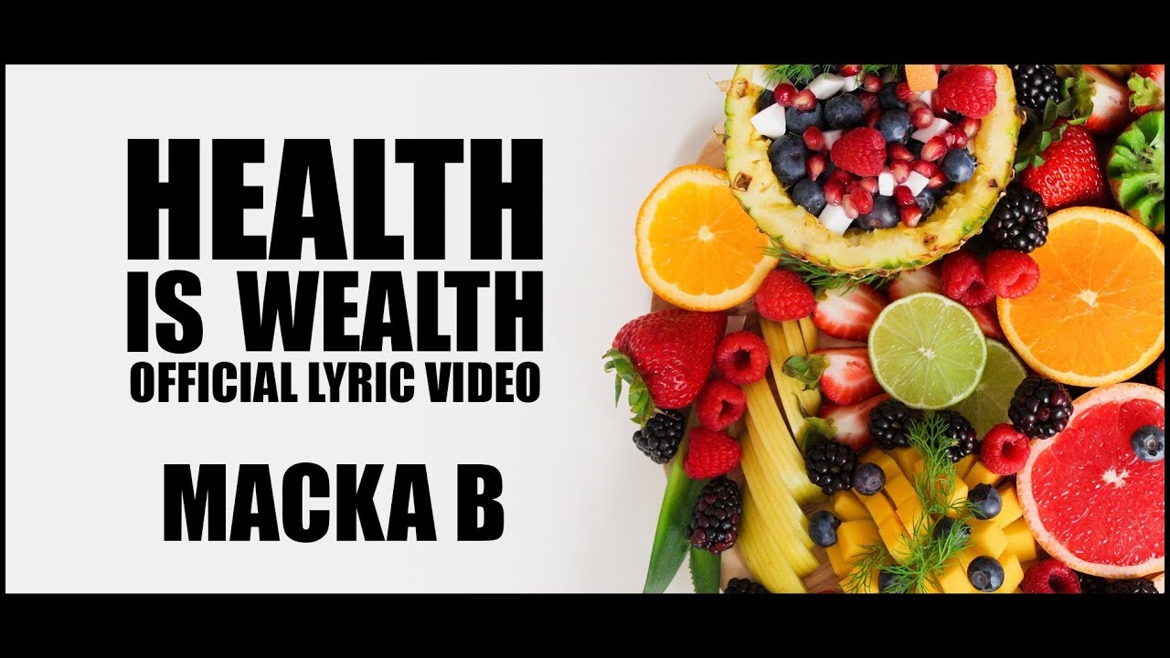 Macka B - Health Is Wealth (Lyric Video) [8/27/2018]