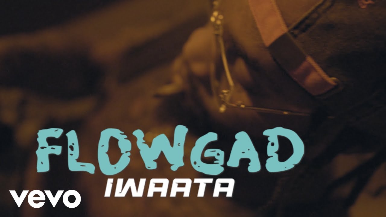 IWaata - Flow Gad [11/4/2022]