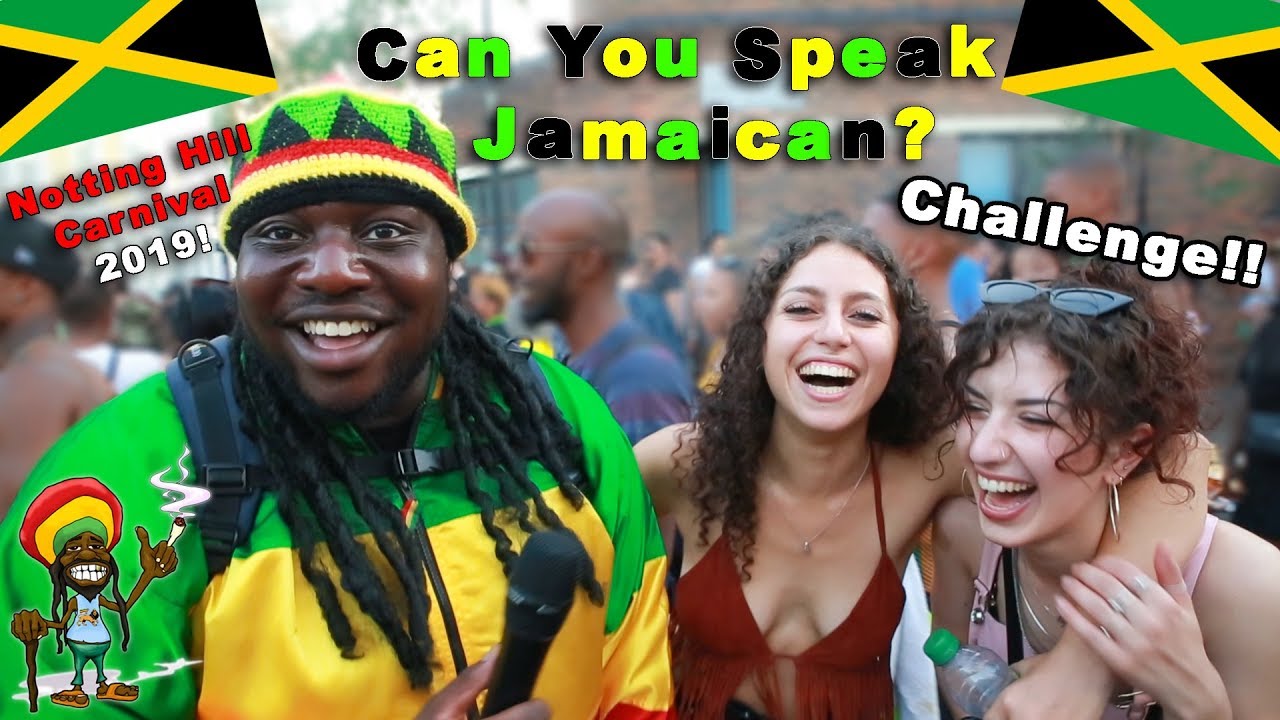 Can You Speak Jamaican? - Notting Hill Carnival 2019 (Accent Challenge) [9/19/2019]