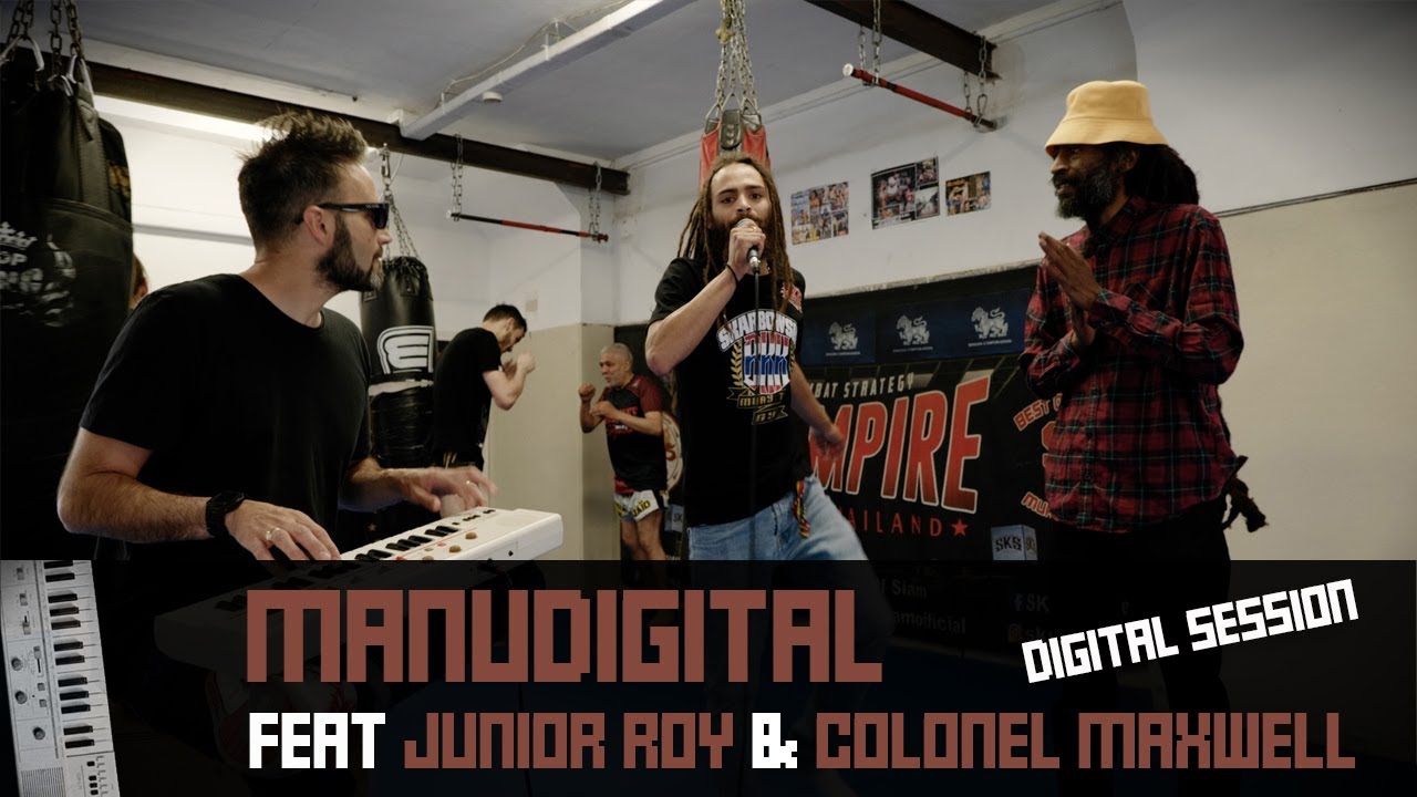 Manudigital feat. Junior Roy x Colonel Maxwell - Digital Session [10/4/2022]