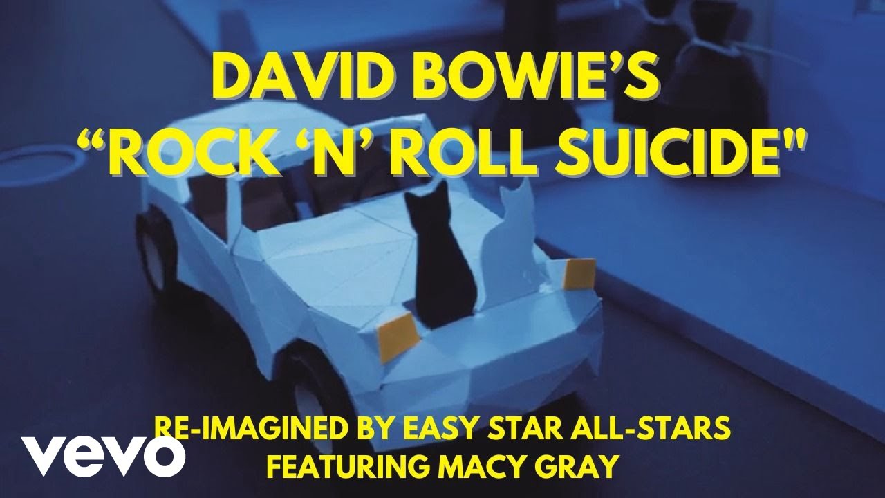 Easy Star All-Stars feat. Macy Gray - Rock 'n' Roll Suicide [4/19/2023]