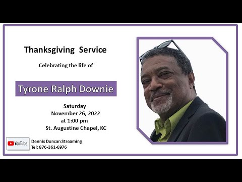Celebrating The Life of Tyrone Downie - Thanksgiving Service [11/26/2022]